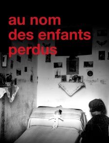 Au nom des enfants perdus