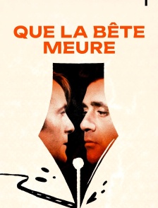Que la bête meure