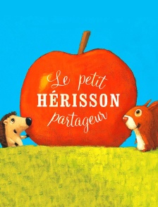 Le petit hérisson partageur