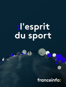 franceinfo: - L'Esprit Du Sport