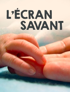 L'écran savant