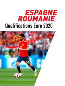 Football - Qualifications EURO 2020 : Espagne / Roumanie