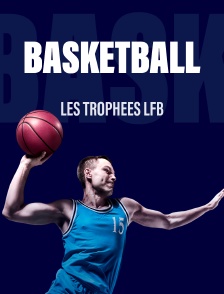 Les trophées LFB