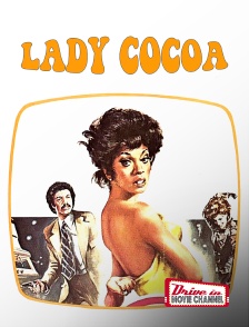 Drive-in Movie Channel - Lady Cocoa