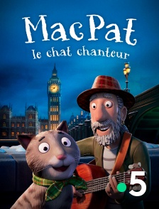 France 5 - MacPat le chat chanteur