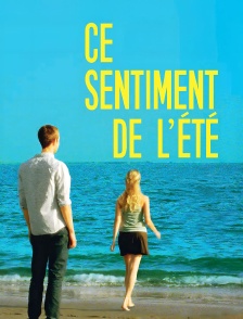 Ce sentiment de l'été