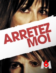 M6 - Arrêtez-moi