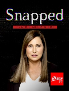 Chérie 25 - Snapped : fratrie meurtrière