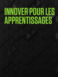 Innover pour les apprentissages