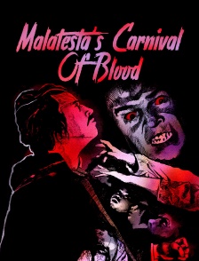 Malatesta's Carnival Of Blood