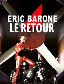 Eric Barone, le retour