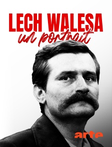 Lech Walesa, un portrait