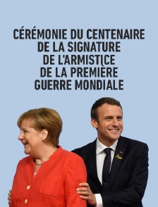 Cérémonie du centenaire de la signature de l'Armistice de la Première Guerre mondiale