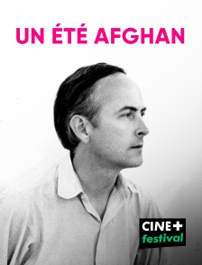 CINE+ Festival - Un été afghan