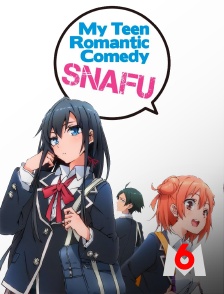 M6 - My teen romantic comedy SNAFU