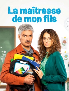 La maîtresse de mon fils