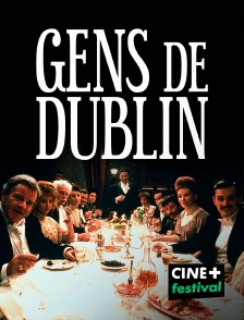 CINE+ Festival - Gens de Dublin