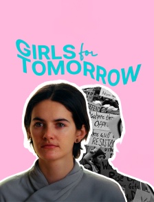 Girls for Tomorrow : Une histoire de sororités