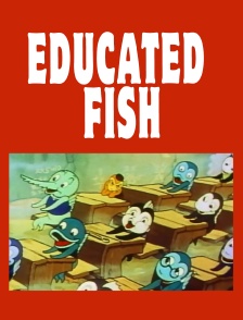 Educated Fish