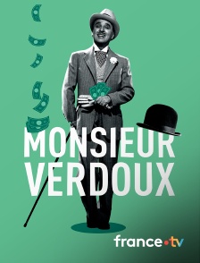 france.tv - Monsieur Verdoux