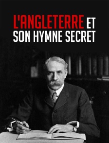 L'Angleterre et son hymne secret