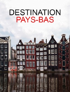 Destination Pays-Bas