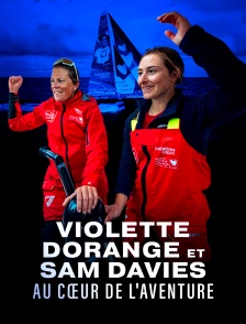 Violette Dorange et Sam Davies, au cœur de l’aventure