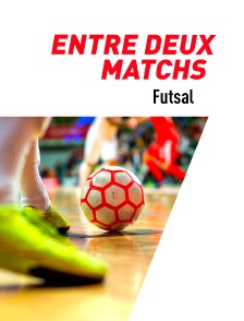 Futsal : Entre deux matchs