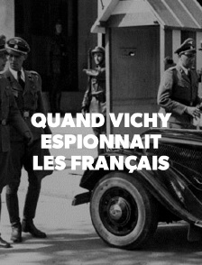Quand Vichy espionnait les Français