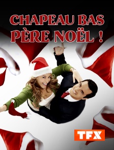 TFX - Chapeau bas père Noël !