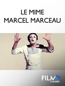 FilmoTV - Le mime Marcel Marceau