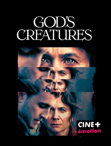 CINE+ Emotion - God's Creatures en replay