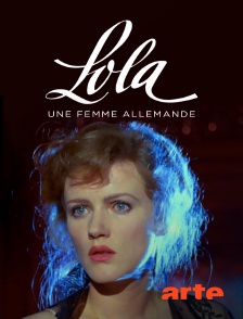 Arte - Lola, une femme allemande