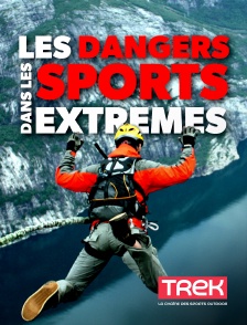 Les dangers dans les sports extrêmes