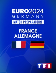 Football - Match amical international : France / Allemagne