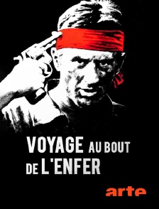 Arte - Voyage au bout de l'enfer