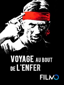 FilmoTV - Voyage au bout de l'enfer en replay