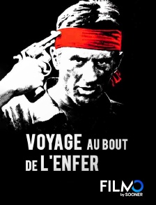 FilmoTV - Voyage au bout de l'enfer