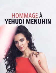Hommage à Yehudi Menuhin