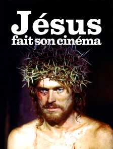Jésus fait son cinéma