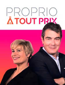 Proprio à tout prix