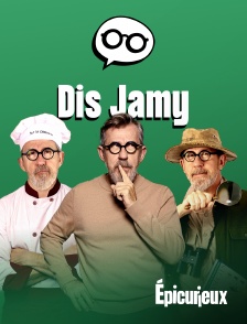 Epicurieux - Dis Jamy