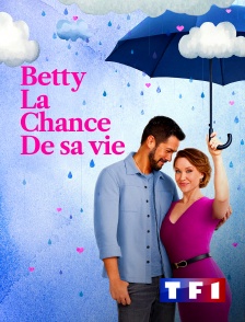 TF1 - Betty, la chance de sa vie