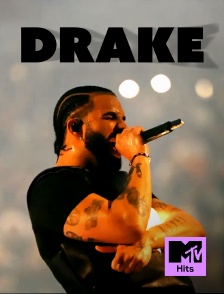 MTV Hits - Soirée Spéciale Drake