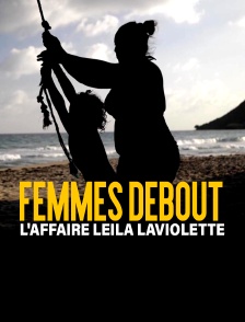 Femmes debout, l'affaire Leïla Laviolette