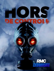 RMC Découverte - Hors de contrôle
