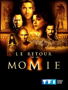 TF1 Séries Films - Le retour de la momie