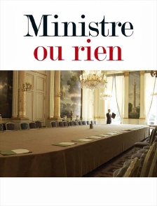 Ministre ou rien