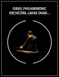 Israel Philharmonic Orchestra, Lahav Shani : Pärt, Sibelius, Beethoven