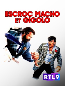 RTL 9 - Escroc macho et gigolo